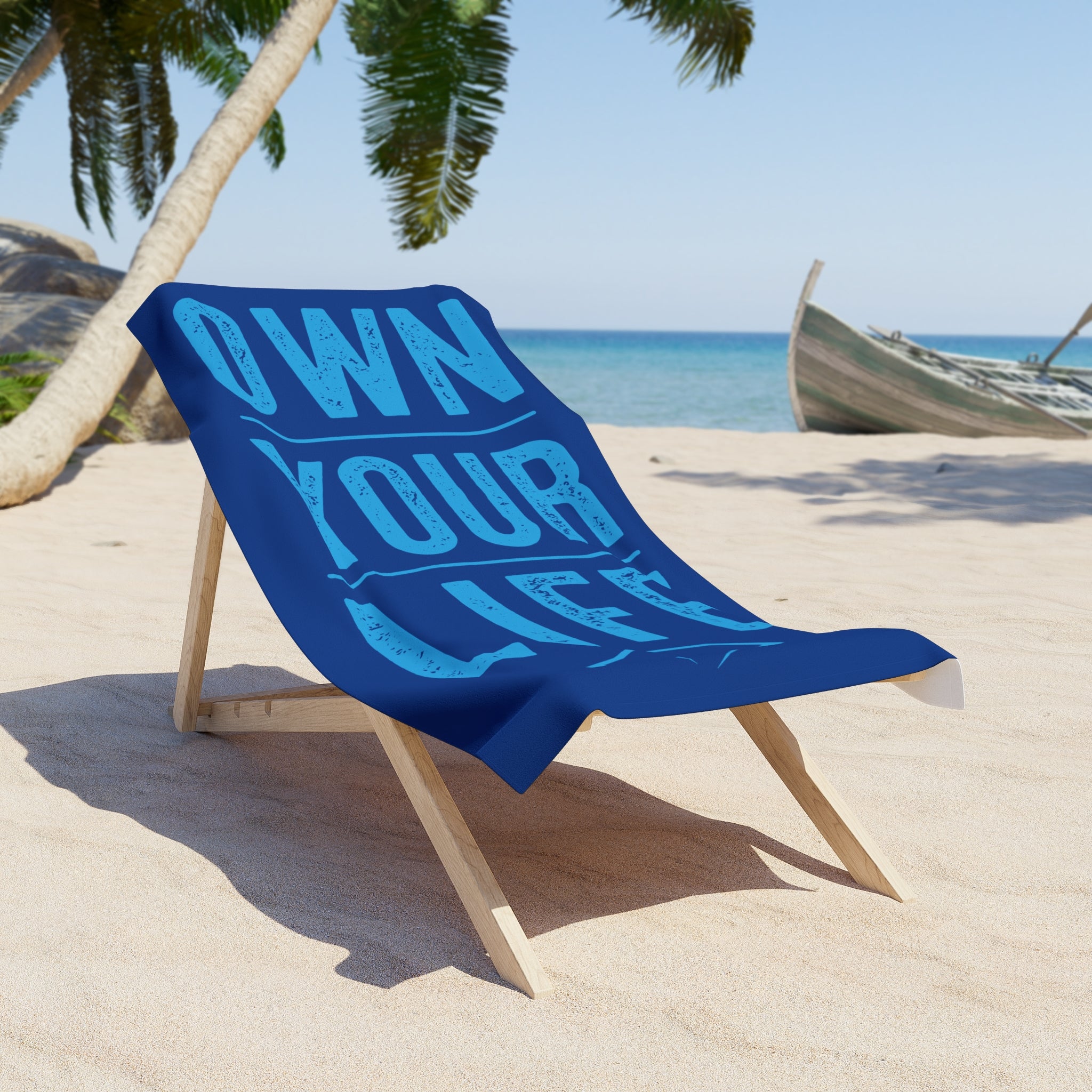 "Own Your Life" Beach Towel