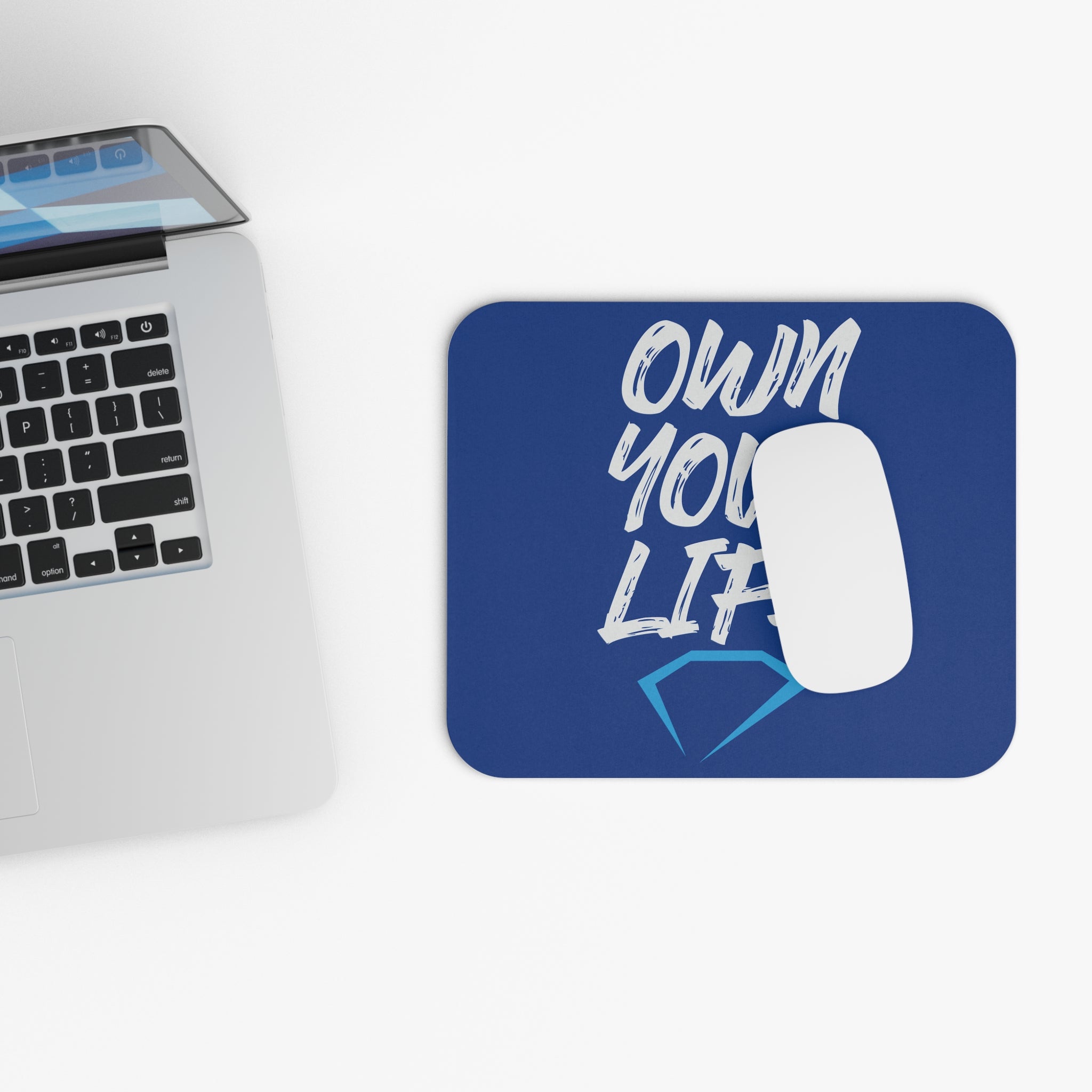 Own Your Life Mouse Pad