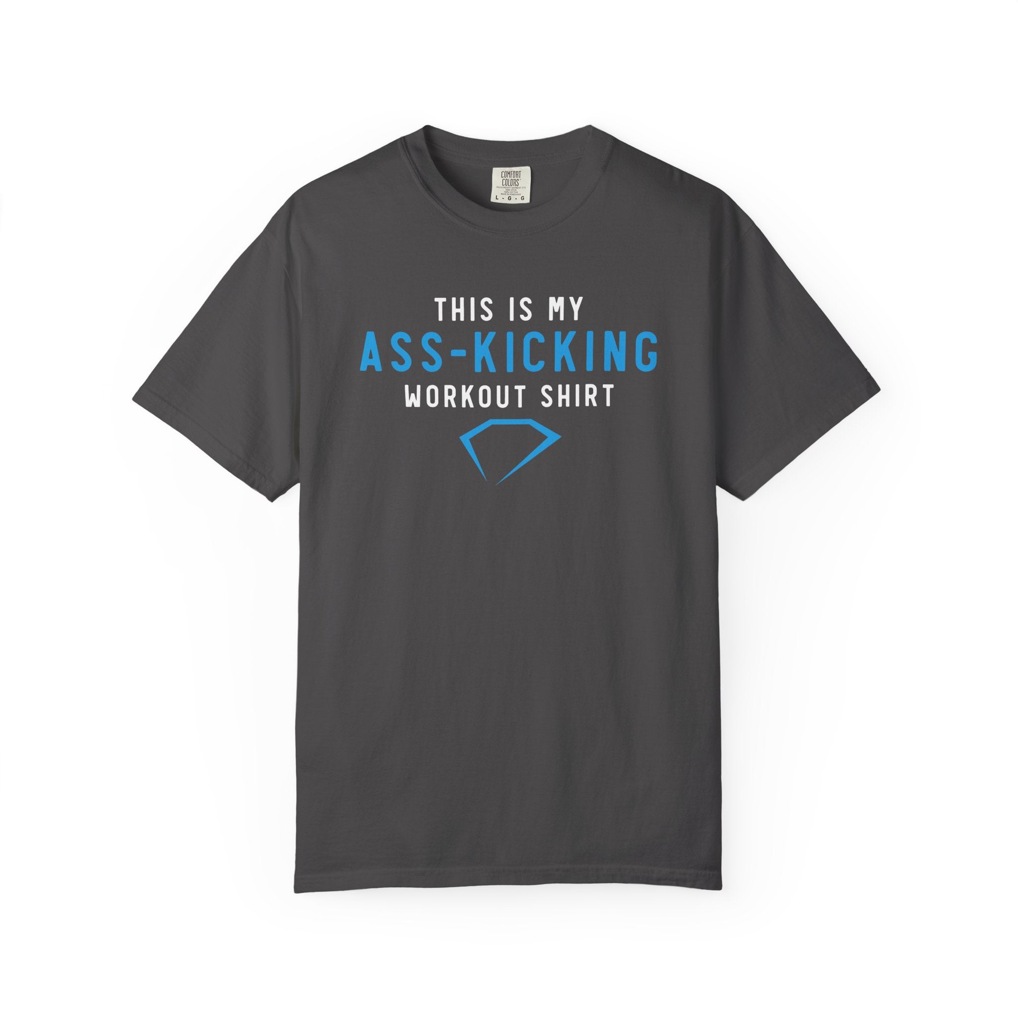 Ass-Kicking Workout T-Shirt