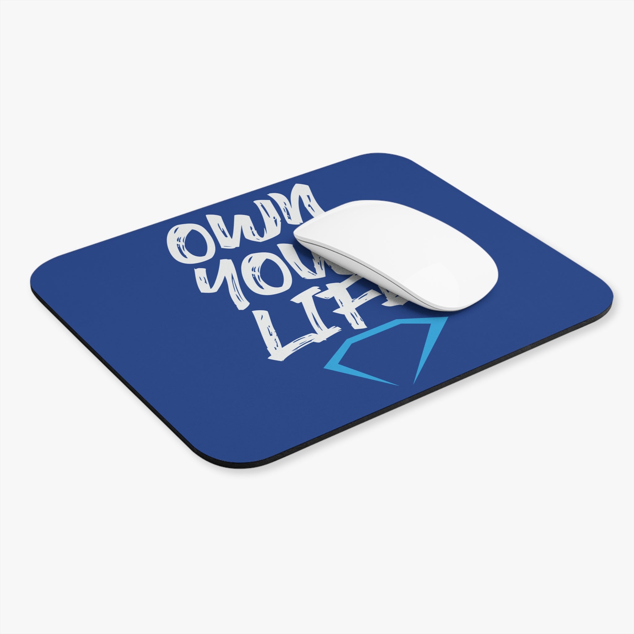 Own Your Life Mouse Pad