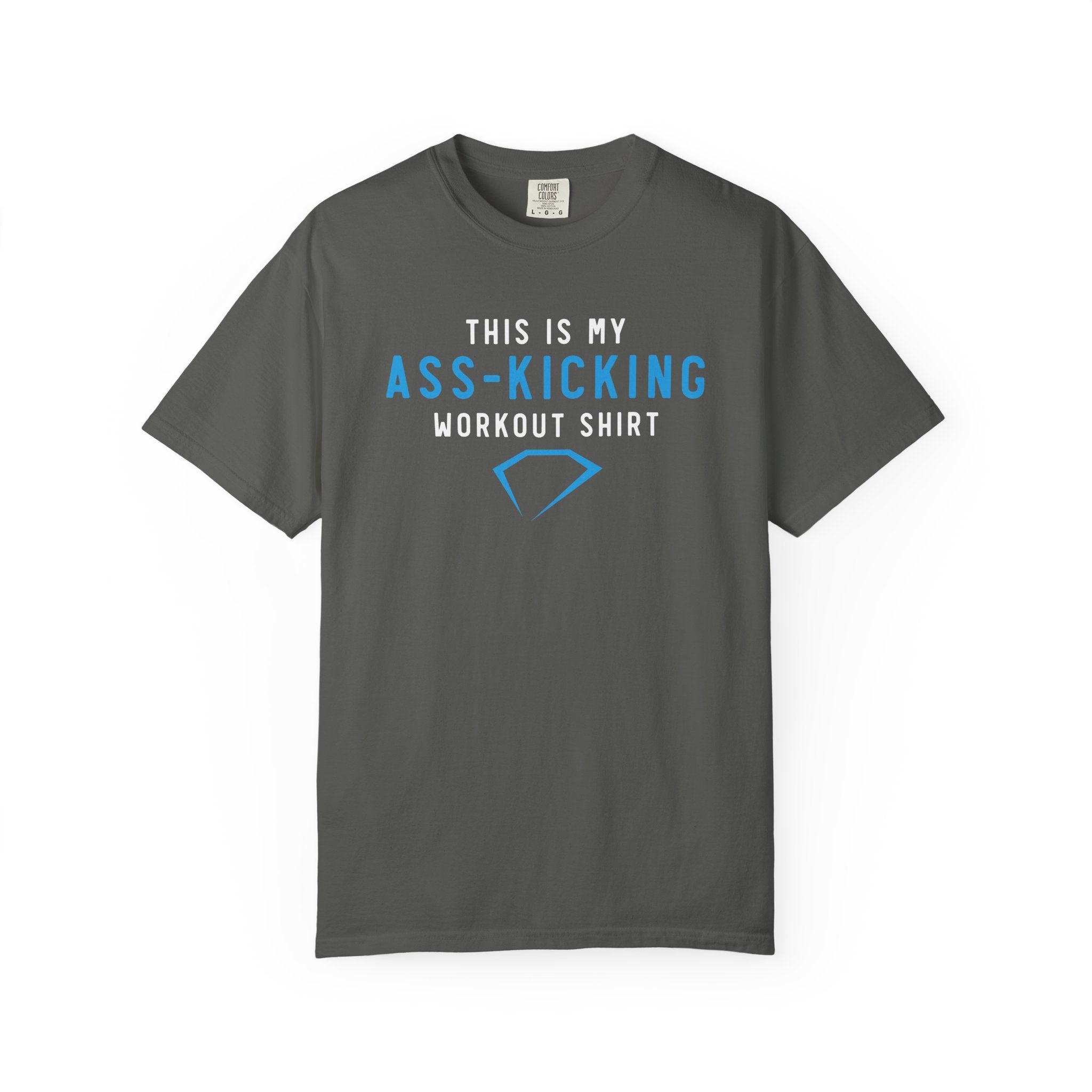 Ass-Kicking Workout T-Shirt