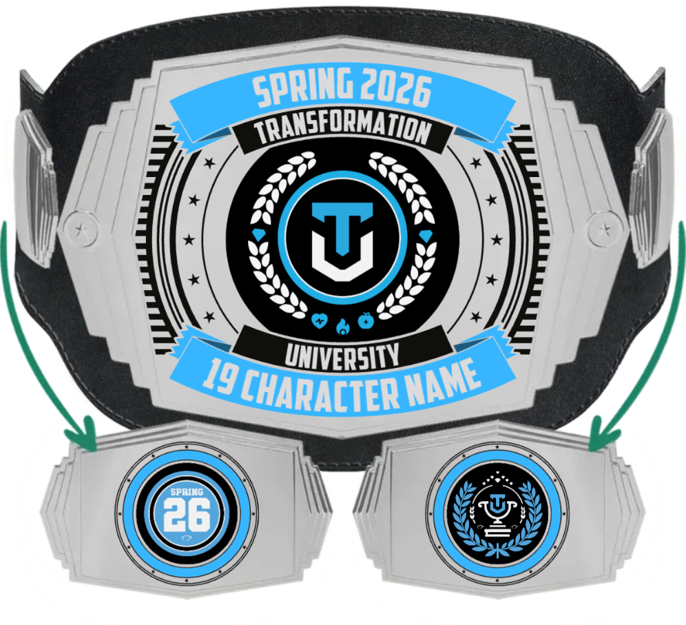 Transformation University Graduation Belt